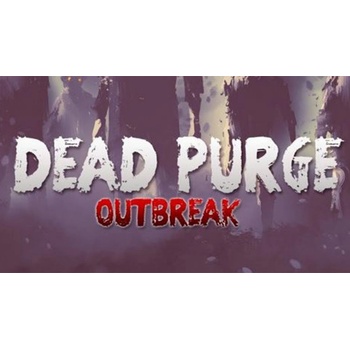 Dead Purge: Outbreak