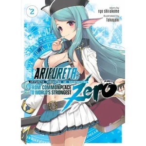 Arifureta: From Commonplace to World's Strongest ZERO (Light Novel) Vol. 2 (ISBN: 9781645051763)