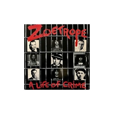 ZOETROPE: A LIFE OF CRIME LP