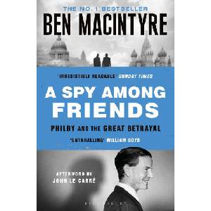 A Spy Among Friends | Ben MacIntyre (ISBN: 9781526683755)