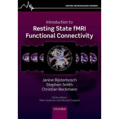 Introduction to Resting State fMRI Functional Connectivity | Janine Bijsterbosch, Stephen M. Smith, Christian F. Beckmann