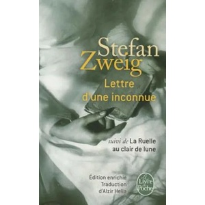 Lettre d'une inconnue. Suivi de La ruelle au clair de lune | S. Zweig, Stefan Zweig (ISBN: 9782253175476)
