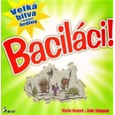Baciláci!