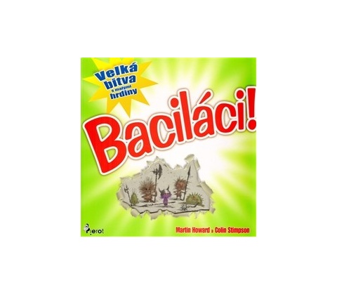 Baciláci!