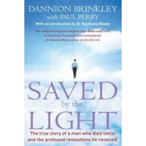 Saved By The Light | Dannion Brinkley (2011)
