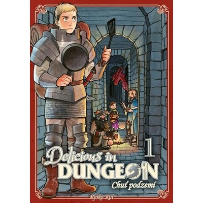 Delicious in Dungeon 1 - Chuť podzemí - Ryoko Kui