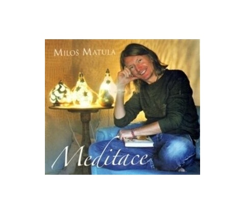 Meditace - Miloš Matula
