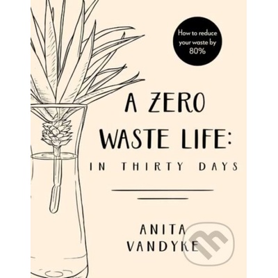 Zero Waste Life Vandyke AnitaPaperback softback
