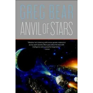 Anvil of Stars | Greg Bear (ISBN: 9780765318145)
