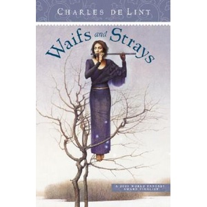 Waifs and Strays | Terri Windling, Charles de Lint (ISBN: 9780142401583)