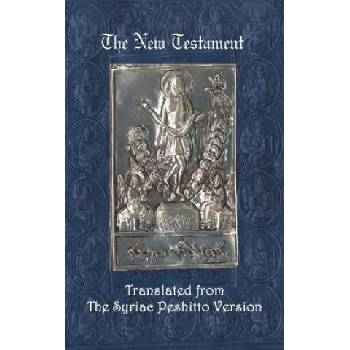 New Testament: A Literal Translation from the Syriac Peshitto Version