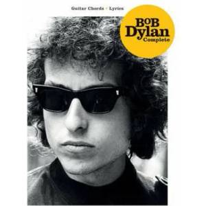 BOB DYLAN COMPLETE GUITAR CHORDSLYRICS (ISBN: 9781540051561)