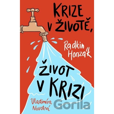 Krize v životě, život v krizi - Vladimíra Novotná, Radkin Honzák