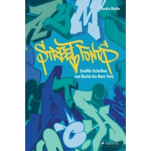 Street Fonts | Claudia Walde (ISBN: 9783791381794)