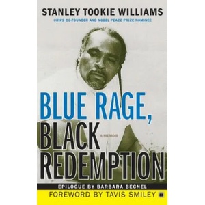 Blue Rage, Black Redemption: A Memoir | Stanley Tookie Williams, Tavis Smiley, Barbara Becnel (ISBN: 9781416544494)