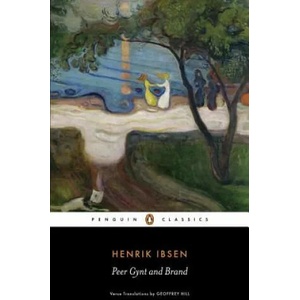 Peer Gynt and Brand | Henrik Ibsen (2016)