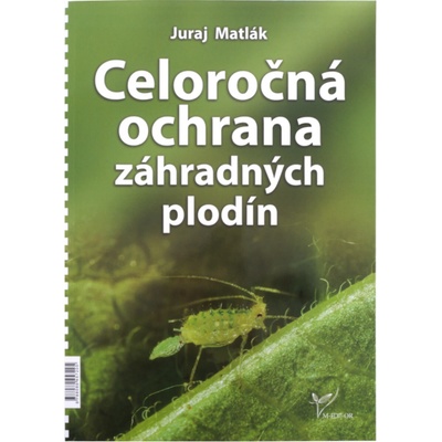 Celoročná ochrana záhradných plodín 2025 - Juraj Matlák