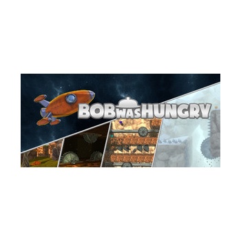 Bob Was Hungry