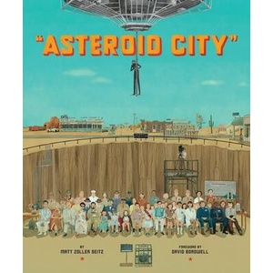 WES ANDERSON COLLECTION ASTEROID CITY | SEITZ MATT ZOLLER (ISBN: 9781419776403)