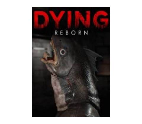 DYING: Reborn