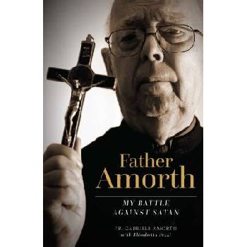 Father Amorth: My Battle Against Satan Amorth Fr GabrielePaperback