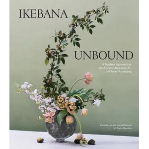 Ikebana Unbound (ISBN: 9781579659134)