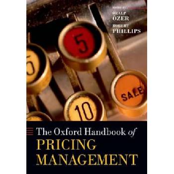 Oxford Handbook of Pricing Management | Özalp Özer, Robert Phillips