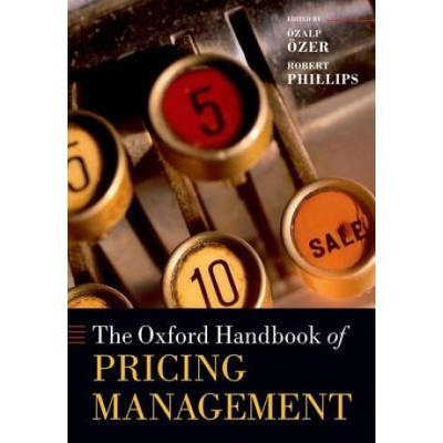Oxford Handbook of Pricing Management | Özalp Özer, Robert Phillips