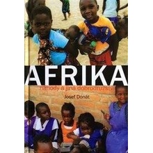 Afrika – náhody a jiná dobrodružství - Josef Donát