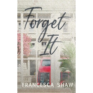 Forget It | Francesca Shaw (2025)