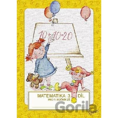 Matematika pro 1. ročník ZŠ 3. díl