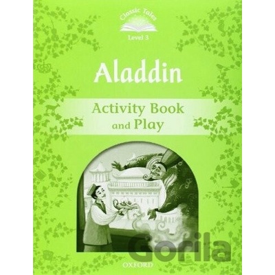 Classic Tales New Edition 3 Aladdin Activity Book Arengo S.