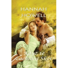 Když tě zachrání skot - Hannah Howell