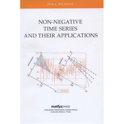 Non-Negative Time Series and their Applications - Jitka Zichová