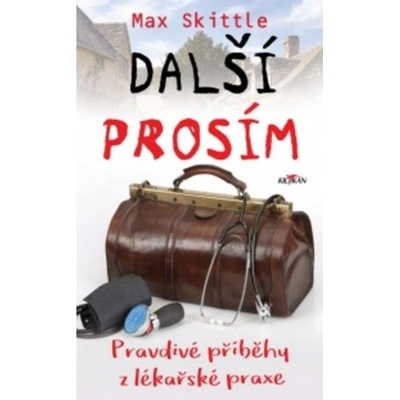 Další, prosím: Pravdivé příběhy z lékařské praxe - Skittle Max