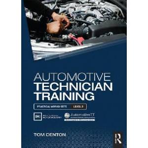 Automotive Technician Training: Practical Worksheets Level 2 (ISBN: 9781138852372)