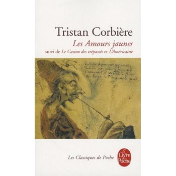 Les Amours Jaunes | Tristan Corbiere, Christian Angelet