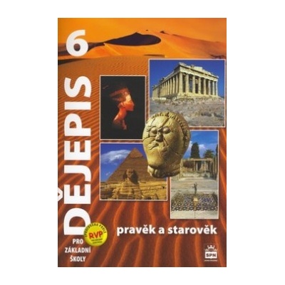 Veronika Válková Dějepis 6 pro základní školy Pravěk a starověk