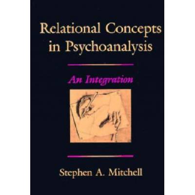 Relational Concepts in Psychoanalysis | Stephen A. Mitchell