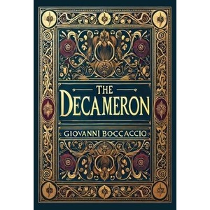 The Decameron (Collector's Edition) (Laminated Hardback with Jacket) | Giovanni Boccaccio (ISBN: 9781998667918)