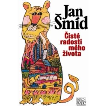 Čisté radosti mého života | Jan Šmíd