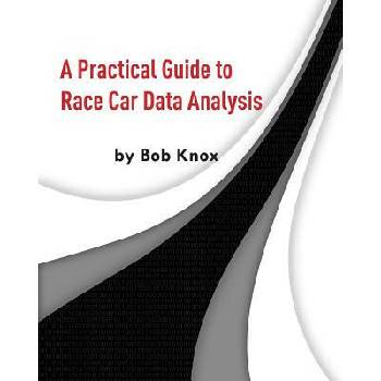 Image 1 of A Practical Guide to Race Car Data Analysis | Bob Knox