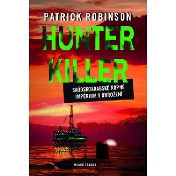 Hunter Killer - Patrick Robinson