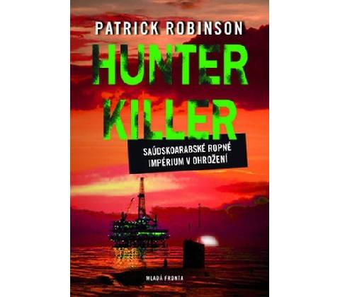 Hunter Killer - Patrick Robinson