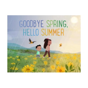 Goodbye Spring, Hello Summer (ISBN: 9781250151735)
