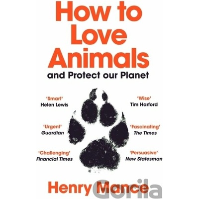 How to Love Animals - Henry Mance