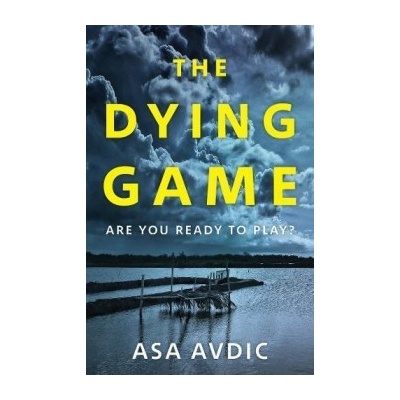 The Dying Game Asa Avdic