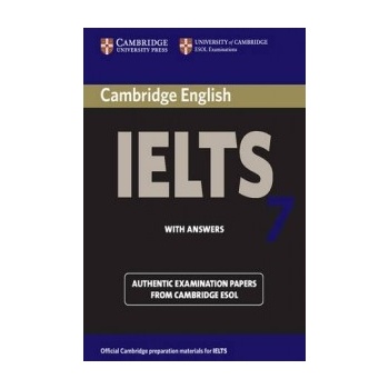 Cambridge IELTS 7 Student's Book with answers - Cambridge ESOL