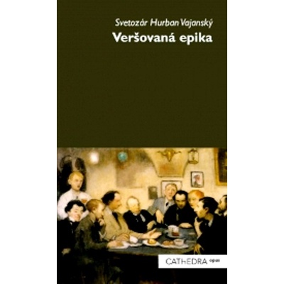 Veršovaná epika Svetozár Hurban Vajanský