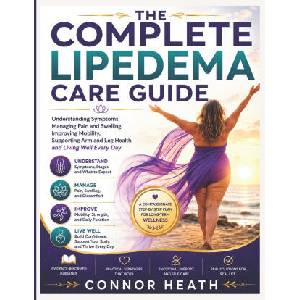 THE COMPLETE LIPEDEMA CARE GUIDE (2026)